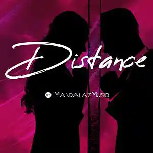 Picture for song 'Distance' by artist 'MandalazMusic'