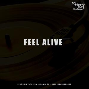 Picture for song 'FEEL ALIVE - Melodic Rap Beat X Trap Beat' by artist 'Tareem Jay Productions'