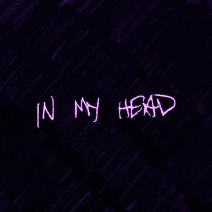 Picture for song 'In My Head (Free D/L))' by artist 'Tony Fadd'