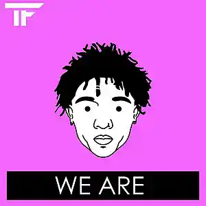 Picture for song 'We Are' by artist 'TrackFiendz'