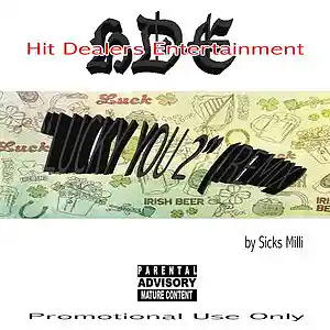 Picture for song 'F*** U 2 (Em & Joyner remake)' by artist 'Sicks Milli'