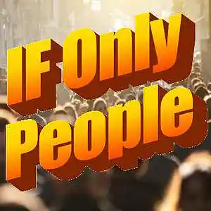 Picture for song 'If Only People [Were Only People]' by artist 'Cam7Song'