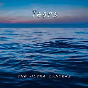 Picture for song 'Tears' by artist 'The Ultra Lancers'