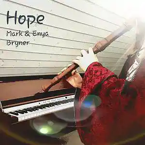 Picture for song 'Hope' by artist 'Mark and Enya Bryner'