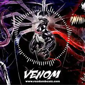 Picture for song 'VENOM (BUY 1 GET 4 FREE)' by artist 'Razdam Beatz'