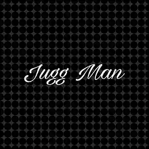 Picture for song 'jugg man' by artist 'Adron Got Hits'