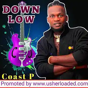 Picture for song 'Coast P - Down Low' by artist 'Coast P'