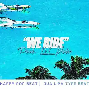 Picture for song ''We Ride' // Pop Rnb x Dua Lipa Type Beat' by artist 'LiL Medic Beats'