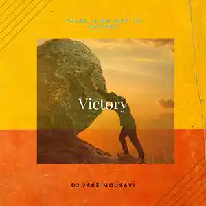 Picture for song 'DJ Jake mousavi-victory' by artist 'DJ jake Mousavi'