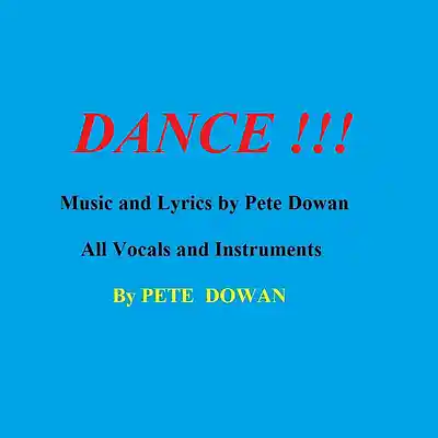 Picture for song 'DANCE !!! [1]' by artist 'Pete Dowan'