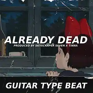 Picture for song 'Guitar Type Beat - Already dead' by artist 'Skyscraper Seven'