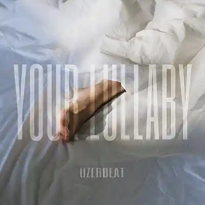 Picture for song 'UZERBEAT - Your Lullaby' by artist 'Uzerbeat'