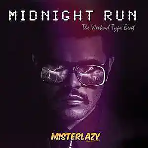 Picture for song 'Midnight Run *The Weeknd*' by artist 'Mister Lazy'