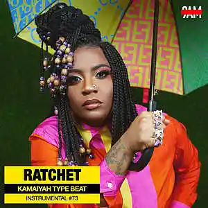 Picture for song 'Ratchet - Kamaiyah Type Beat' by artist 'Prod. by 9AM'