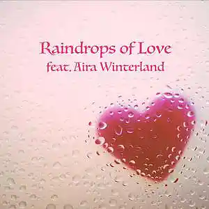 Picture for song 'Raindrops of Love- (feat. Aira Winterland)' by artist 'Round The Globe'