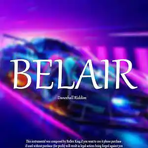 Picture for song 'Belair' by artist 'ReflexKxng'