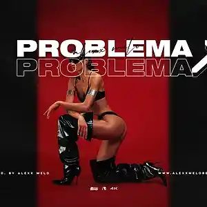 Picture for song 'PROBLEMA - Buy 2 Get 2 Free - reggaeton' by artist 'Alexx Melo'