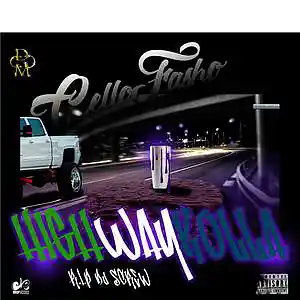 Picture for song 'HIGHWAY ROLLA RR' by artist 'CELLO fashoo'